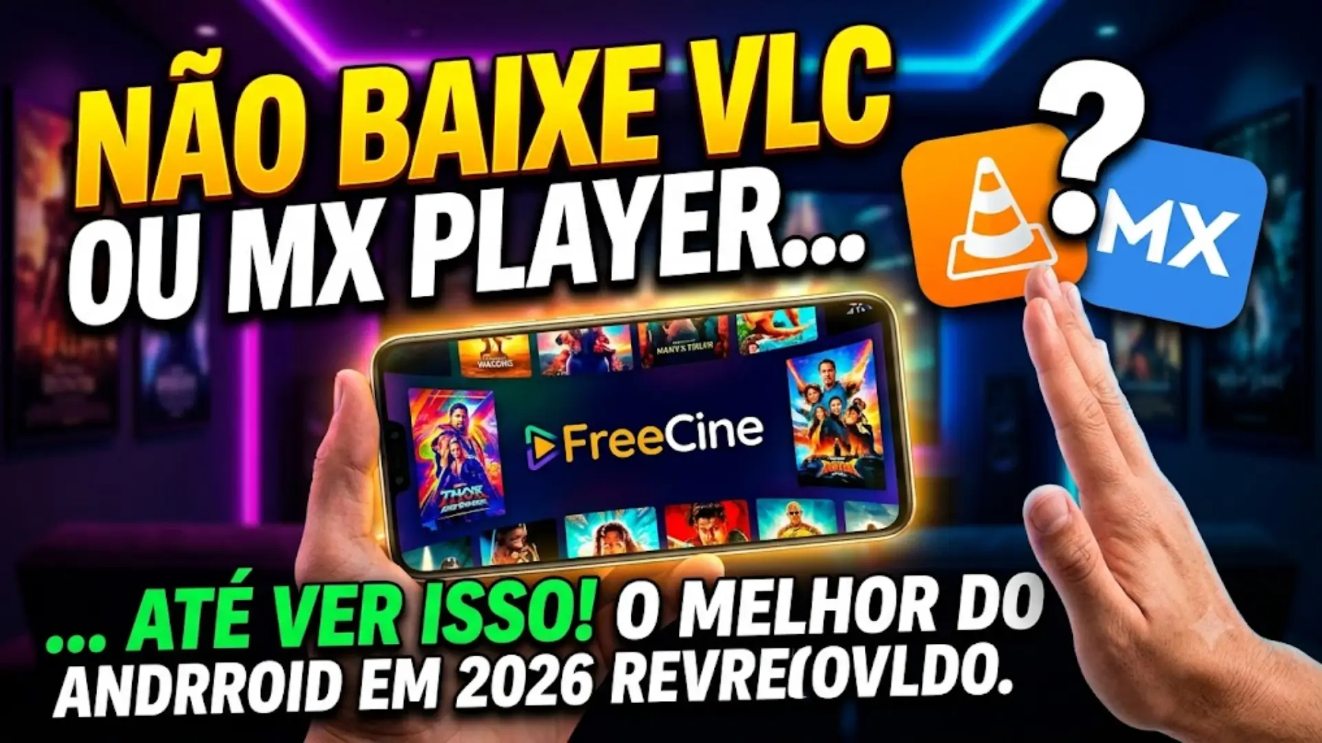FreeCine vs MX Player vs VLC: Qual é o Melhor Player para Android?